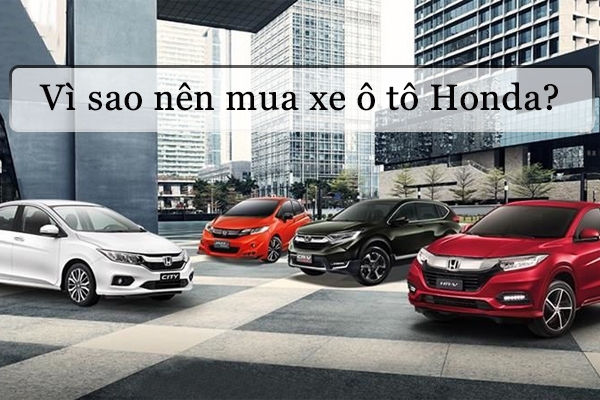 Vì sao nên mua xe ô tô Honda tại Honda ô tô Sài Gòn - Bình Chánh